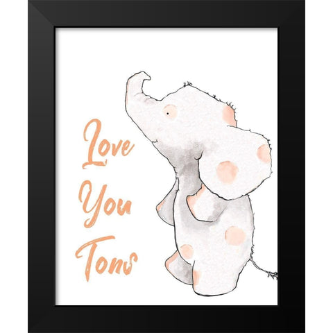 Love You Tons Black Modern Wood Framed Art Print by Diannart