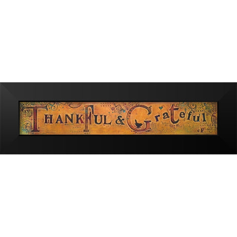 Thankful and Grateful Black Modern Wood Framed Art Print by Kinnison, Carolyn