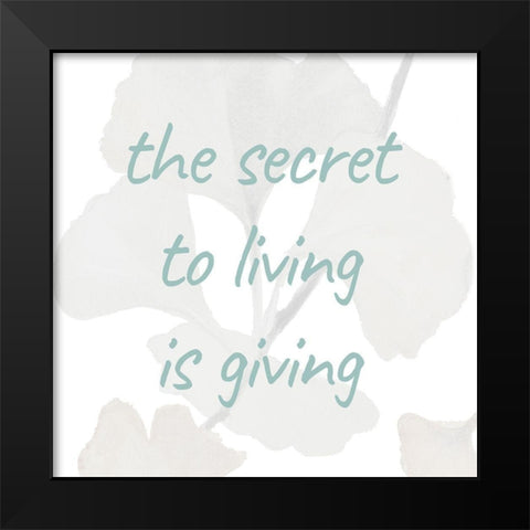 The Secret To Living Black Modern Wood Framed Art Print by Loreth, Lanie