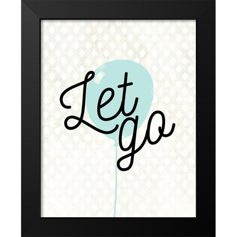 Let Go Black Modern Wood Framed Art Print by Quach, Anna