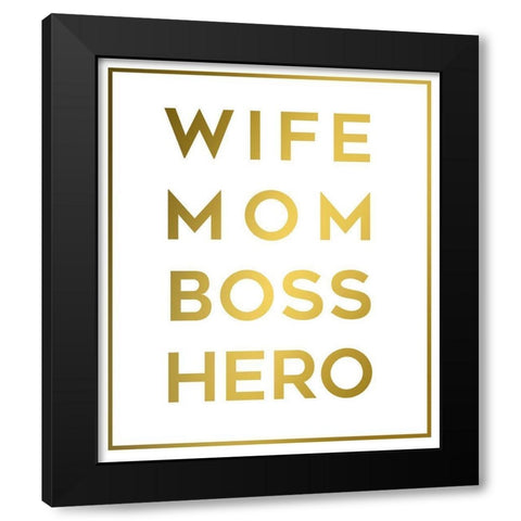 Boss Mom Black Modern Wood Framed Art Print with Double Matting by Quach, Anna