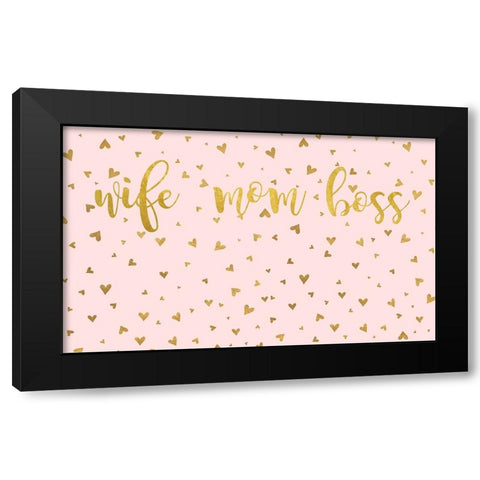 Wife Mom Boss Black Modern Wood Framed Art Print with Double Matting by Quach, Anna