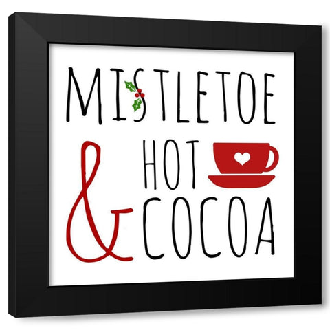 Mistletoe and Hot Cocoa Black Modern Wood Framed Art Print with Double Matting by Quach, Anna