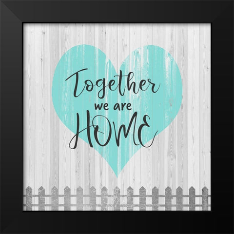 Home Together Black Modern Wood Framed Art Print by Quach, Anna