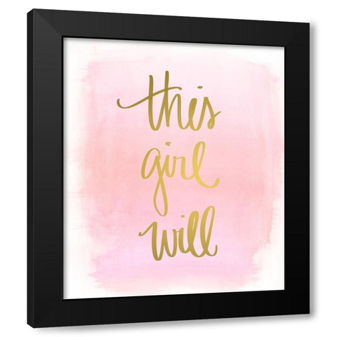 This Girl Will Black Modern Wood Framed Art Print by Quach, Anna
