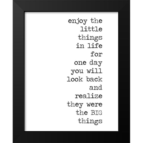 Enjoy the Little Things Black Modern Wood Framed Art Print by Quach, Anna