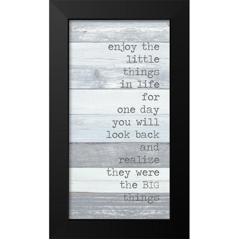Enjoy the Little Things Black Modern Wood Framed Art Print by Quach, Anna
