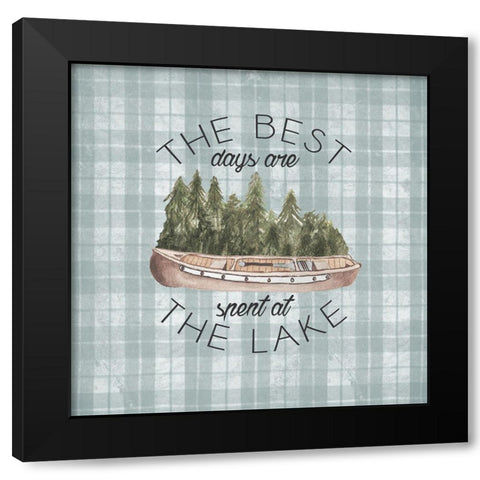 The Best Days Are Spent At The Lake Black Modern Wood Framed Art Print with Double Matting by Medley, Elizabeth