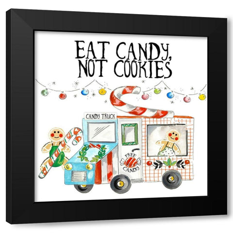 Eat Candy Not Cookies Black Modern Wood Framed Art Print by Del Sol, Ani