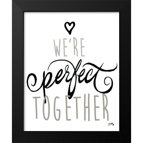 Were Perfect Together Black Modern Wood Framed Art Print by Medley, Elizabeth