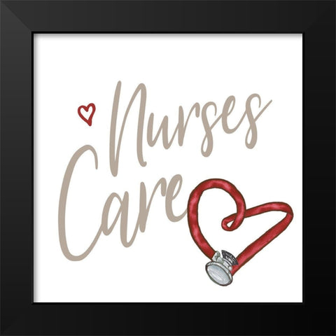 Nurses Care Black Modern Wood Framed Art Print by Medley, Elizabeth