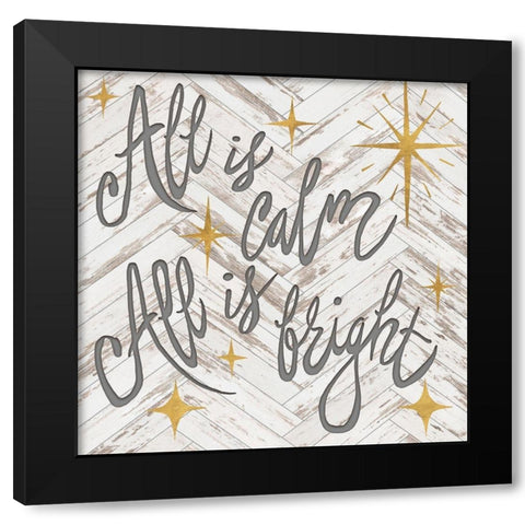 All is Calm All is Bright Black Modern Wood Framed Art Print by Medley, Elizabeth