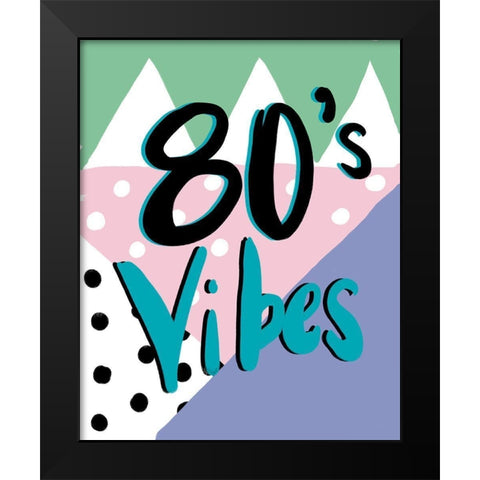 80s Vibes Black Modern Wood Framed Art Print by Wilson, Kali