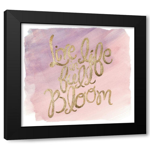 Live Life in Full Bloom Black Modern Wood Framed Art Print with Double Matting by Pinto, Patricia