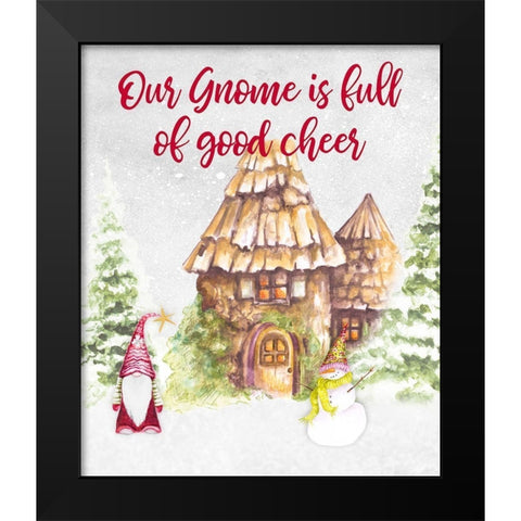 Our Gnome is Full of Good Cheer Black Modern Wood Framed Art Print by Gaynor, Janice