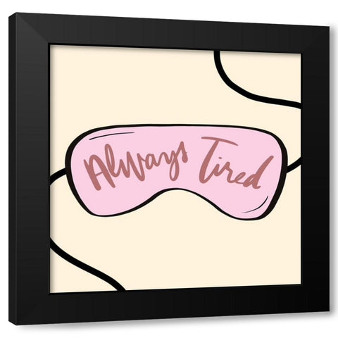 Always Tired Mask Black Modern Wood Framed Art Print by Quach, Anna