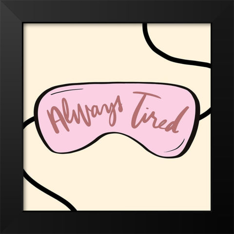 Always Tired Mask Black Modern Wood Framed Art Print by Quach, Anna