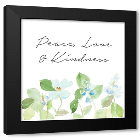 Peace Love and Kindness Black Modern Wood Framed Art Print with Double Matting by Loreth, Lanie