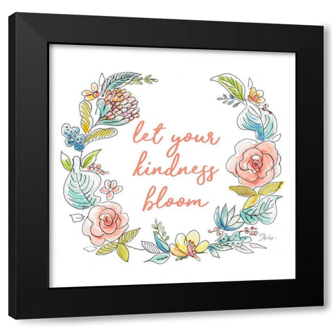 Let your Kindness Bloom Black Modern Wood Framed Art Print by Pinto, Patricia