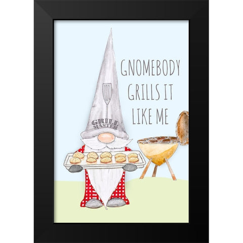 Gnomebody Grills it Like Me Black Modern Wood Framed Art Print by Edwins, Hugo