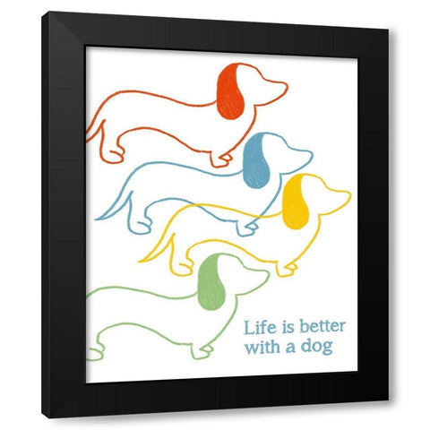 Life is Better With A Dog Black Modern Wood Framed Art Print by Quach, Anna