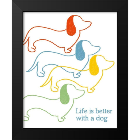 Life is Better With A Dog Black Modern Wood Framed Art Print by Quach, Anna