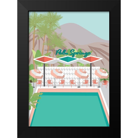 Welcome to Palm Springs Black Modern Wood Framed Art Print by Bucheli, Jen