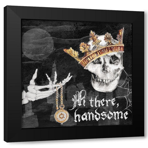 Hi There Handsome Black Modern Wood Framed Art Print with Double Matting by Gaynor, Janice
