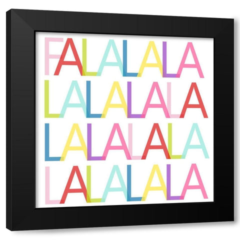 Colorful FA LA LA Black Modern Wood Framed Art Print with Double Matting by SD Graphics Studio