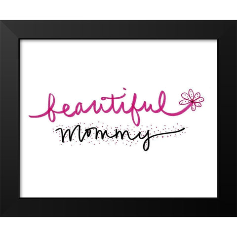 Beautiful Mommy Black Modern Wood Framed Art Print by SD Graphics Studio