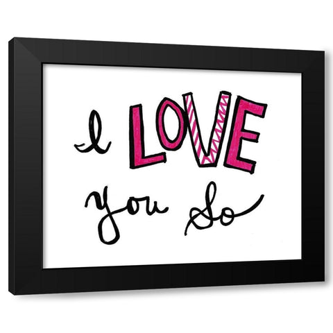I Love You So Black Modern Wood Framed Art Print by SD Graphics Studio