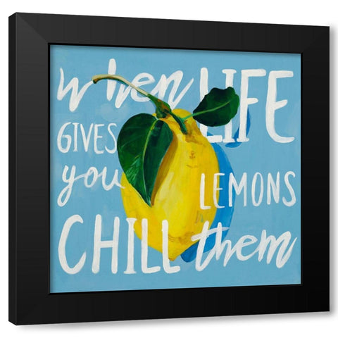 When Life Gives You Lemons Black Modern Wood Framed Art Print with Double Matting by Goodrich, Chelsea