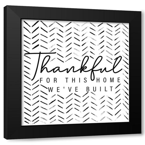 Thankful For This Home Black Modern Wood Framed Art Print with Double Matting by Gaynor, Janice