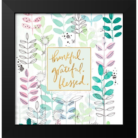 Thankful Grateful Blessed Botanicals Black Modern Wood Framed Art Print by Krinlox