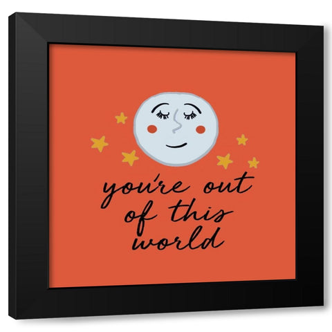 Youre Out Of This World Black Modern Wood Framed Art Print with Double Matting by Del Sol, Ani
