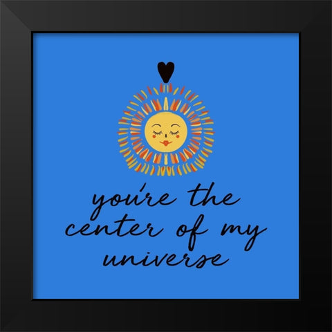 Center Of My Universe Black Modern Wood Framed Art Print by Del Sol, Ani