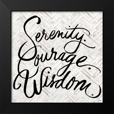 Serenity Courage Wisdom Black Modern Wood Framed Art Print by Medley, Elizabeth