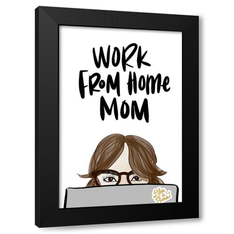 Work From Home Mom (Girl VI) Black Modern Wood Framed Art Print by Quach, Anna