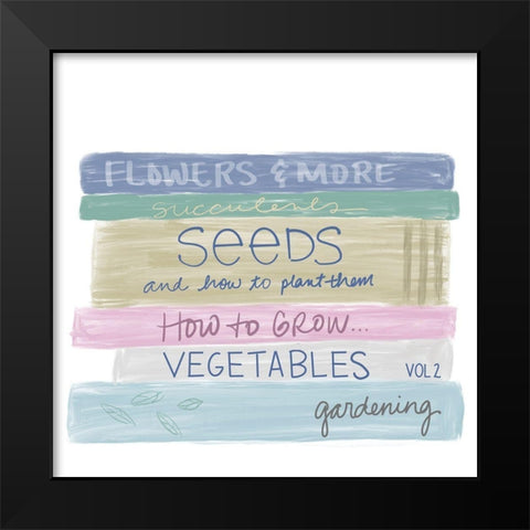 Gardening Books Black Modern Wood Framed Art Print by Navas, Emily
