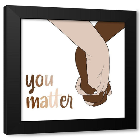 You Matter Black Modern Wood Framed Art Print with Double Matting by Navas, Emily