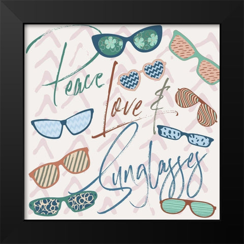 Peace, Love and Sunglasses Black Modern Wood Framed Art Print by Medley, Elizabeth