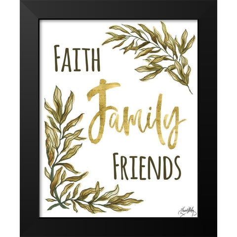 Faith Family Friends Black Modern Wood Framed Art Print by Medley, Elizabeth