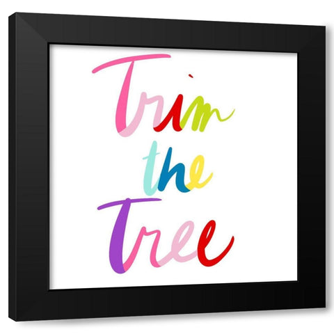 Trim The Tree Black Modern Wood Framed Art Print with Double Matting by SD Graphics Studio