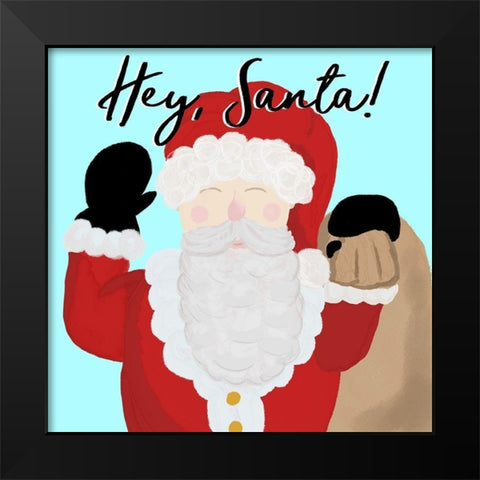 Hey Santa Black Modern Wood Framed Art Print by Wilson, Kali