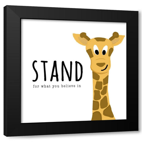 Stand For What You Believe In Black Modern Wood Framed Art Print with Double Matting by Wilson, Kali