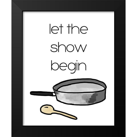 Let The Show Begin Black Modern Wood Framed Art Print by Wilson, Kali