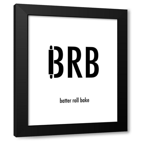 BRB Black Modern Wood Framed Art Print by Quach, Anna