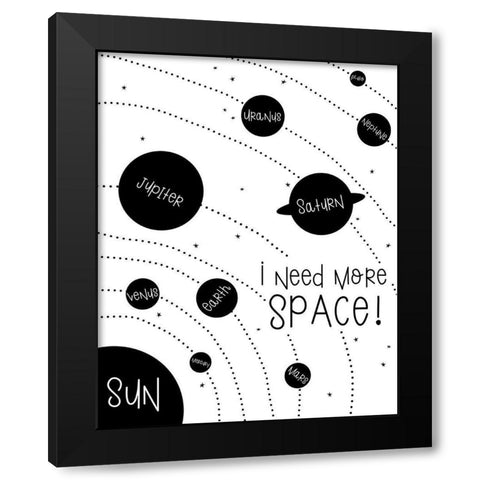 I Need More Space Black Modern Wood Framed Art Print by Quach, Anna