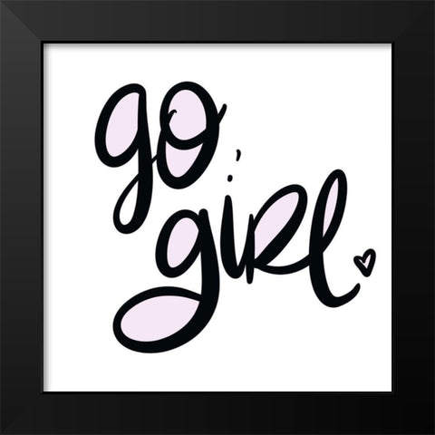 Go Girl Black Modern Wood Framed Art Print by SD Graphics Studio