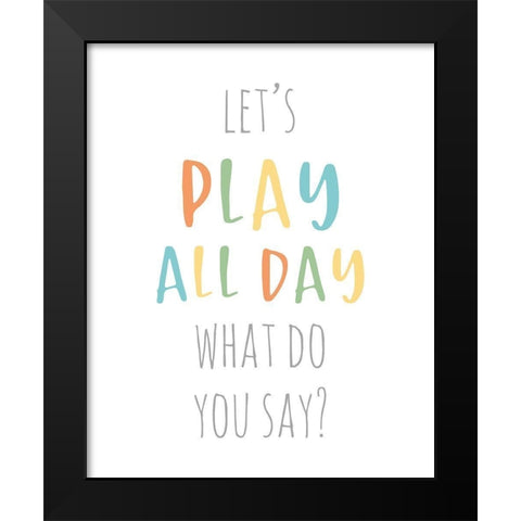 Play All Day Black Modern Wood Framed Art Print by Quach, Anna